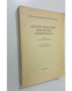Kirjailijan Kalevi Toiviainen käytetty kirja August Tholuckin teologinen antropologia = Die theologische Anthropologie von August Tholuck