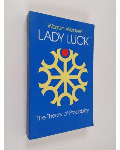 Kirjailijan Warren Weaver käytetty kirja Lady Luck : the the theory of probability