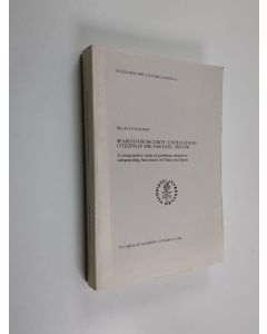 Kirjailijan Hillevi Toiviainen käytetty kirja Search for Security : United States Citizens in the Far East, 1890-1906 - a Comparative Study of Problems Related to Safeguarding Americans in China and Japan