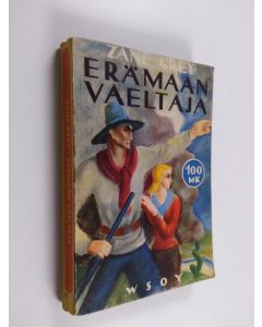 Kirjailijan Zane Grey käytetty kirja Erämaan vaeltaja