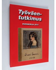 käytetty kirja Työväentutkimus : vuosikirja. 2011