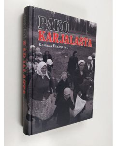 Kirjailijan Kaarina Enkenberg käytetty kirja Pako Karjalasta