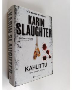Kirjailijan Karin Slaughter käytetty kirja Kahlittu