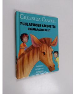 Kirjailijan Cressida Cowell käytetty kirja Puulatvasen kaksosten erämaaseikkailut : kaksoset tutustuvat kvaggaan