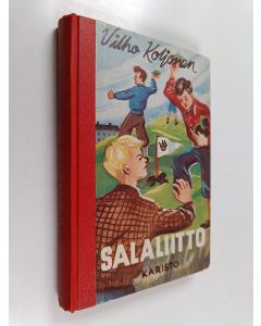 Kirjailijan Vilho Koljonen käytetty kirja Salaliitto