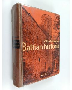 Kirjailijan Vilho Niitemaa & Kalervo Hovi käytetty kirja Baltian historia