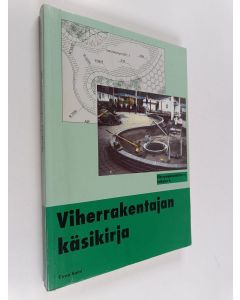 Kirjailijan Timo Soini käytetty kirja Viherrakentajan käsikirja