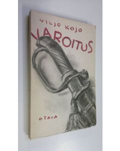 Kirjailijan Viljo Kojo käytetty kirja Varoitus (lukematon)