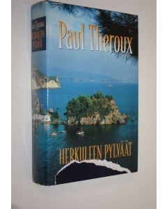 Kirjailijan Paul Theroux käytetty kirja Herkuleen pylväät : suuri matka Välimeren ympäri