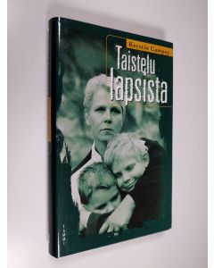 Kirjailijan Kerstin Campoy käytetty kirja Taistelu lapsista