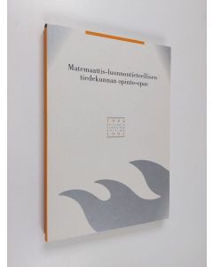 käytetty kirja Matemaattis-luonnontieteellisen tiedekunnan opinto-opas 1994-1995