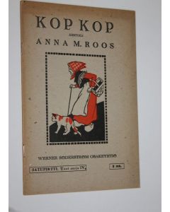 Kirjailijan Anna Maria Roos käytetty teos Kop kop, eli Satu pienestä eukosta ja eläimistä metsässä