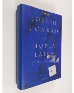 Kirjailijan Joseph Conrad käytetty kirja Hopealaiva = (Nostromo)