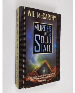 Kirjailijan Wil McCarthy käytetty kirja Murder in the Solid State