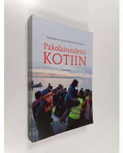 Kirjailijan Raili Gothoni & Ulla Siirto käytetty kirja Pakolaisuudesta kotiin