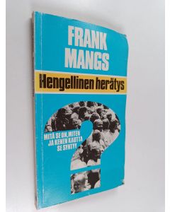 Kirjailijan Frank Mangs käytetty kirja Hengellinen herätys