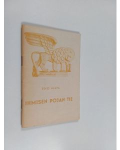 Kirjailijan Esko Haapa käytetty teos Ihmisen pojan tie : Markuksen evankeliumin lukuopas