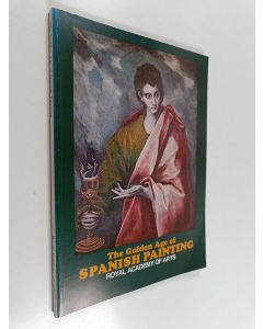 käytetty kirja The golden age of Spanish painting : 10 January - 14 March