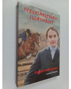 Kirjailijan Lauren Brooke käytetty kirja Hevoshoitolan sisarukset 10 : Sanojen tuolla puolen