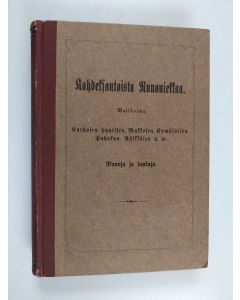 käytetty kirja Kahdeksantoista runoniekkaa : walikoima Korhosen, Lyytisen, Makkosen, Kymäläisen, Puhakan, Räikkösen y.m. runoja ja lauluja