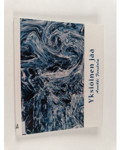 Kirjailijan Annikki Furuholm käytetty kirja Yksiöinen jää