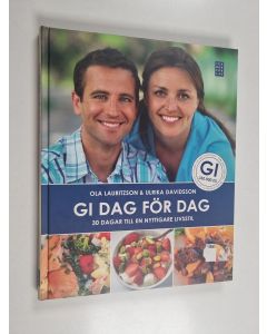 Kirjailijan Ola Lauritzson käytetty kirja GI dag för dag : 30 dagar till en nyttigare livsstil