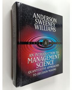 Kirjailijan David R. Anderson käytetty kirja An introduction to management science : quantitative approaches to decision making