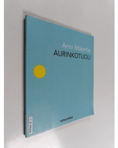 Kirjailijan Anni Mäentie käytetty kirja Aurinkotuoli