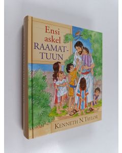 Kirjailijan Kenneth N. Taylor käytetty kirja Ensi askel Raamattuun