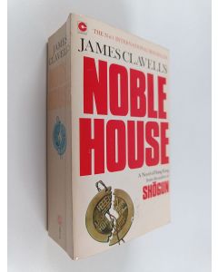 Kirjailijan James Clavell käytetty kirja Noble House : A Novel of Hong Kong