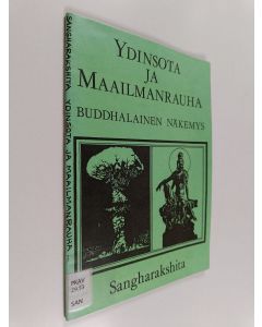 Kirjailijan Sangharakshita käytetty teos Ydinsota ja maailmanrauha : buddhalainen näkemys