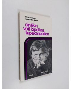 Kirjailijan Irene Hammar käytetty kirja Sinäkin voit lopettaa tupakanpolton