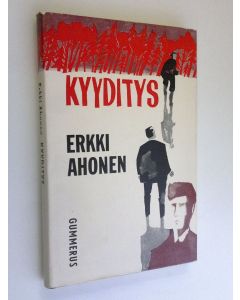 Kirjailijan Erkki Ahonen käytetty kirja Kyyditys