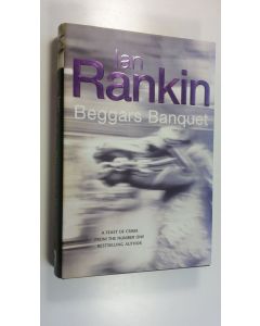 Kirjailijan Ian Rankin käytetty kirja Beggars Banquet (ERINOMAINEN)