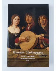 Kirjailijan William Shakespeare uusi kirja Kuten haluatte (UUSI)