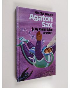 Kirjailijan Nils-Olof Franzen käytetty kirja Agaton Sax ja Oy Atomi-Kolan arvoitus