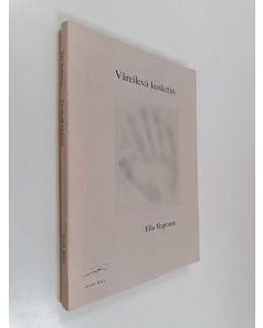 Kirjailijan Eila Ruponen käytetty kirja Väreilevä kosketus