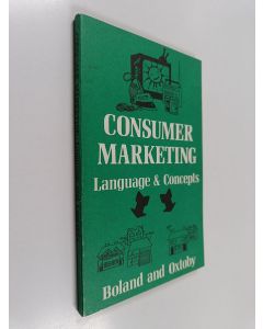 Kirjailijan R. G. A. Boland käytetty kirja Consumer marketing : language and concepts