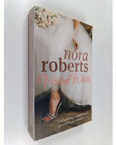Kirjailijan Nora Roberts käytetty kirja Vision in white