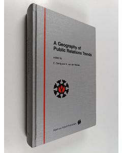 Kirjailijan E. Denig & Anne van der Meiden käytetty kirja A Geography of Public Relations Trends - Selected Proceedings of the 10th Public Relations World Congress "Between People and Power", Amsterdam 3-7 June 1985
