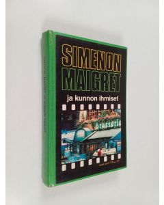 Kirjailijan Georges Simenon käytetty kirja Maigret ja kunnon ihmiset : komisario Maigret'n tutkimuksia