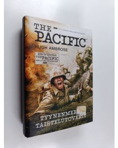 Kirjailijan Hugh Ambrose käytetty kirja The Pacific : Tyynenmeren taistelutoverit