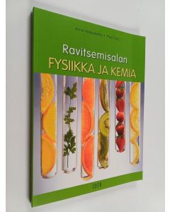 Kirjailijan Anne Haapalehto käytetty kirja Ravitsemisalan fysiikka ja kemia