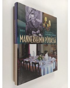 Kirjailijan Risto Lehmusoksa & Ritva Lehmusoksa käytetty kirja Mannerheimin pöydässä