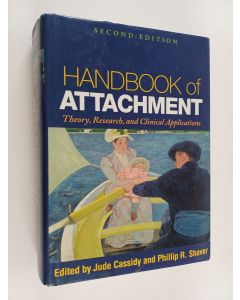 käytetty kirja Handbook of attachment : theory, research, and clinical applications
