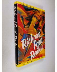 Kirjailijan Richard Ford käytetty kirja Roihu