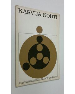 Tekijän Martti A. Mykkänen  käytetty kirja Kasvua kohti