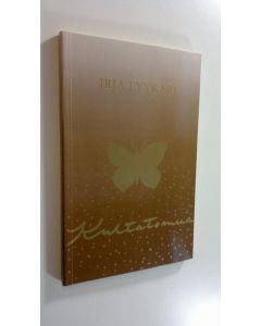 Kirjailijan Irja Lyykari käytetty kirja Kultatomua : runoja