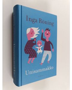 Kirjailijan Inga Röning käytetty kirja Unisammakko