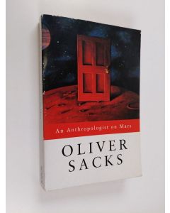 Kirjailijan Oliver Sacks käytetty kirja An Anthropologist on Mars